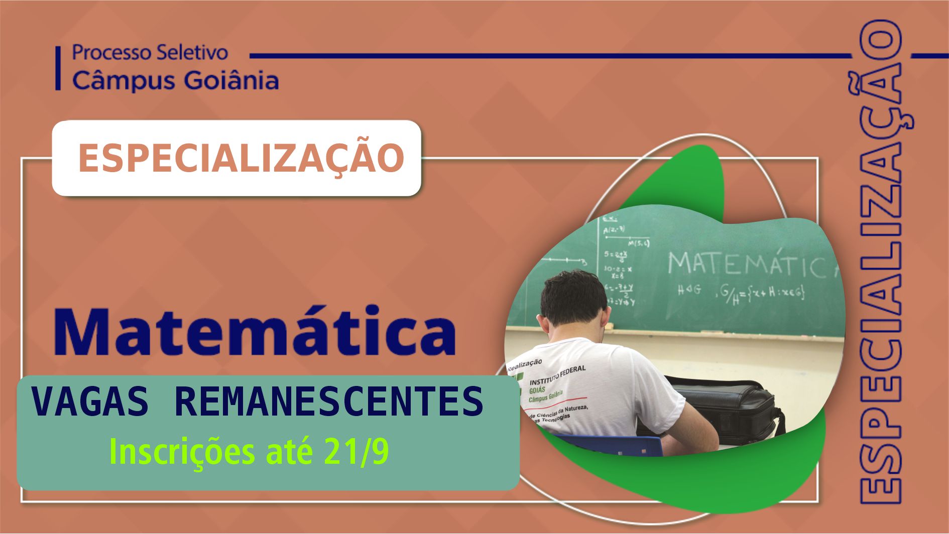 Na seleção, são oferecidas 13 vagas na especialização em Matemática. O curso é ofertado no Câmpus Goiânia do IFG.